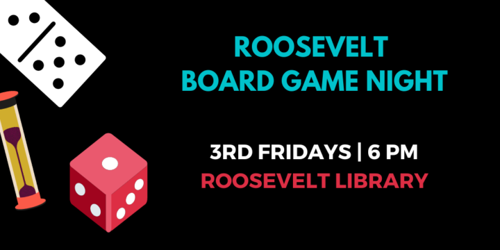 Roosevelt Board Game Night 3rd Fridays